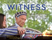 Witness : passing the torch of Holocaust memory to new generations cover image