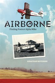 Airborne : finding Foxtrot Alpha Mike cover image