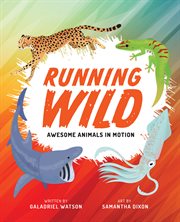 Running wild. Awesome Animals in Motion cover image