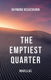 The Emptiest Quarter : Novellas cover image