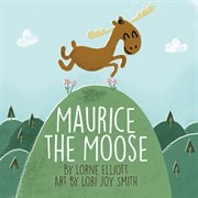 Maurice the moose cover image