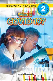 What is COVID-19? Level 2 reader cover image
