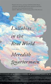 Lullabies in the real world : poems cover image