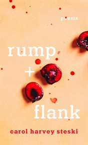 Rump + flank : poems cover image