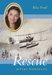 Rescue at Fort Edmonton cover image