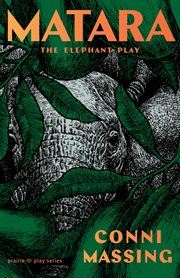 Matara : The Elephant Play. Prairie Play cover image