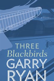 Three Blackbirds : Blackbirds cover image