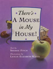 There's a mouse in my house! cover image