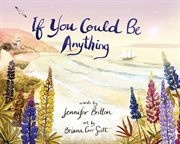 If you could be anything cover image