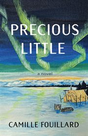 Precious little : a novel cover image