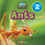 Ants (engaging readers, level 2) : Animals that Make a Difference! cover image
