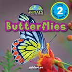 Butterflies (engaging readers, level 2) : Animals that Make a Difference! cover image