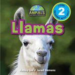 Llamas (engaging readers, level 2) : Animals that Make a Difference! cover image