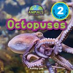Octopuses (engaging readers, level 2) : Animals That Make a Difference! cover image