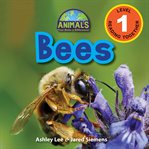 Bees (engaging readers, level 1) : Animals that Make a Difference! cover image