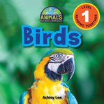 Birds (engaging readers, level 1) : Animals that Make a Difference! cover image