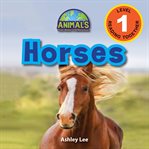 Horses (engaging readers, level 1) : Animals that Make a Difference! cover image