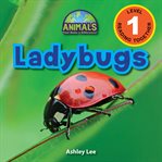 Ladybugs (engaging readers, level 1) : Animals that Make a Difference! cover image