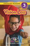 Vision Loss : Understand Your Mind and Body (Engaging Readers, Level 3). Understand Your Mind and Body cover image