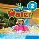 Water: i can help save earth (engaging readers, level 2) : I Can Help Save Earth (Engaging Readers, Level 2) cover image