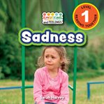 Sadness (Engaging Readers, Level 1) : Emotions and Feelings cover image