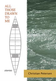 All those drawn to me : stories cover image