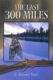 The last 300 miles cover image