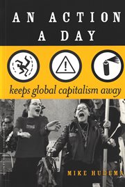 An action a day : keeps global capitalism away cover image