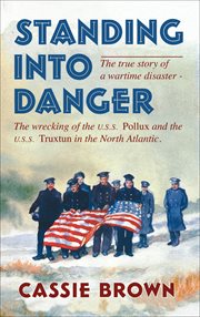Standing into danger: a dramatic story of shipwreck and rescue cover image