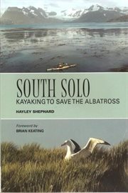 South solo : kayaking to save the albatross cover image