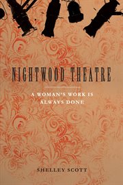 Nightwood Theatre : a woman's work is always done cover image