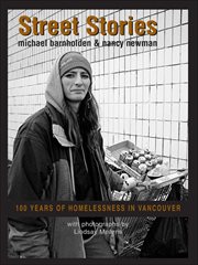 Street stories : 100 years of homelessness in Vancouver cover image