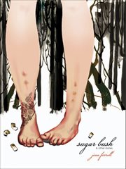 Sugar bush & other stories cover image