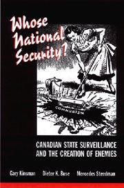 Whose national security? : Canadian state surveillance and the creation of enemies cover image