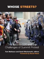 Whose streets? : the Toronto G20 and the challenges of Summit protest cover image