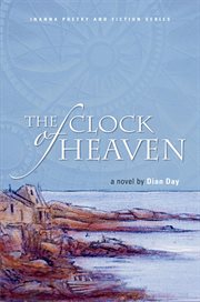 The clock of heaven : a novel cover image