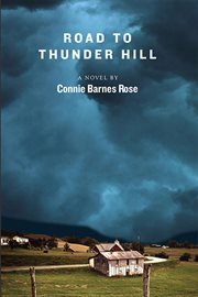 Road to Thunder Hill : a novel cover image