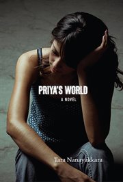 Priya's world : a novel cover image