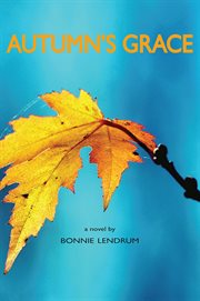 Autumn's grace : a novel cover image