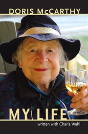 Doris McCarthy : my life cover image