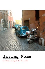 Saving Rome : stories cover image