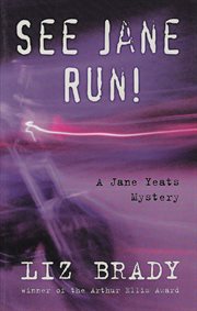 See Jane run! : a Jane Yeats mystery cover image