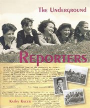 The underground reporters cover image