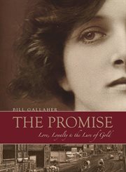 The Promise : Love, Loyalty & The Lure Of Gold cover image