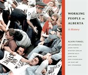 Working People in Alberta: A History cover image