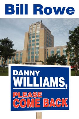 Cover image for Danny Williams, Please Come Back