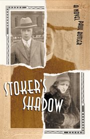 Stoker's shadow: a novel cover image