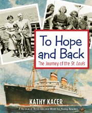 To hope and back. The Journey of the St. Louis cover image
