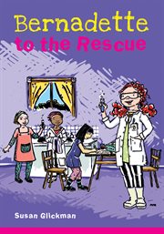 Bernadette to the rescue cover image