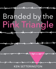 Branded by the pink triangle cover image
